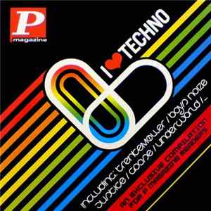 Various - I Love Techno .07 Compilation - P-Magazine FLAC