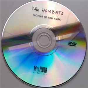 The Wombats - Moving To New York FLAC
