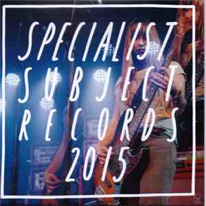 Various - Specialist Subject Records 2015 FLAC