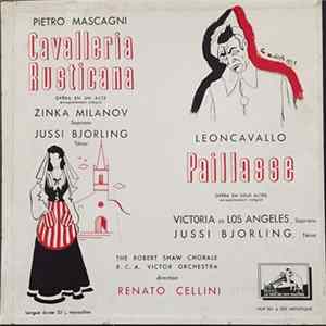 Pietro Mascagni, Leoncavallo, Zinka Milanov, Jussi Björling, Victoria De Los Angeles, The Robert Shaw Chorale, RCA Victor Orkestra, Renato Cellini - Cavalleria Rusticana / Paillasse FLAC