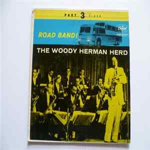 Woody Herman And His Orchestra - Road Band, Part 3 FLAC