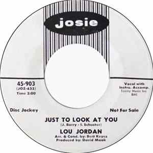Lou Jordan - Just To Look At You / You Made A Fool Out Of Me FLAC