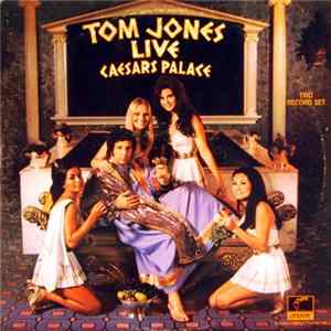 Tom Jones - Live At Caesar's Palace FLAC