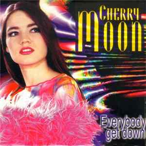 Cherry Moon - Everybody Get Down FLAC