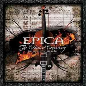 Epica - The Classical Conspiracy (Live In Miskolc, Hungary) FLAC