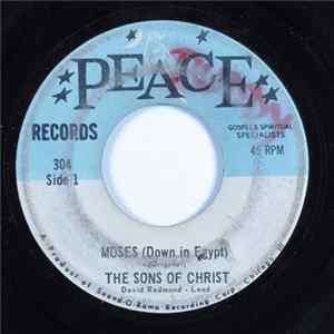 The Sons Of Christ - Moses (Down In Egypt) / Only A Prayer Away FLAC