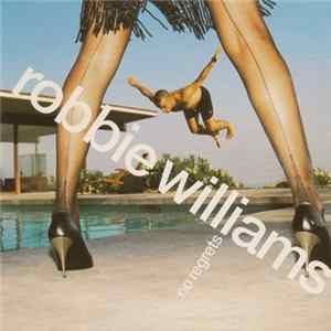 Robbie Williams - No Regrets / Antmusic FLAC