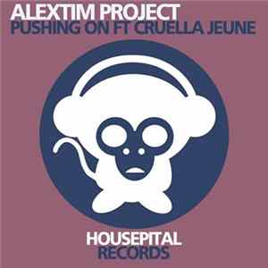Alextim Project Ft Cruella Jeune - Pushing On FLAC