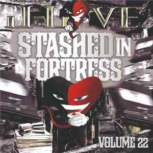 J-Love - Stashed In Fortress Volume 22 FLAC
