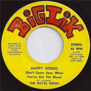 The Royal Kings - Happy Songs (Don't Come To Easy When You've Got The Blues) / Just Another Game FLAC