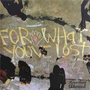 Raashan Ahmad - For What You've Lost FLAC