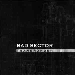 Bad Sector - Transponder FLAC