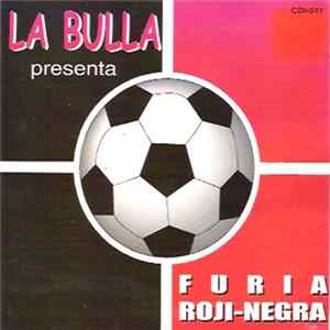 La Bulla - Furia Roji-Negra FLAC