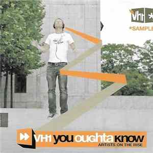 Various - VH1 You Oughta Know Artists On The Rise FLAC