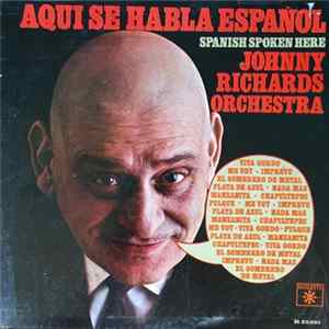 Johnny Richards - Aqui Se Habla Español FLAC