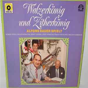 Alfons Bauer - Walzerkönig Und Zitherkönig FLAC