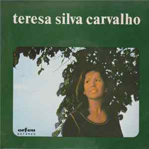 Teresa Silva Carvalho - Teresa Silva Carvalho FLAC