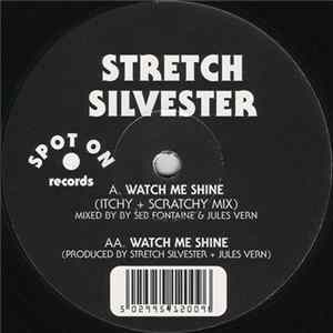 Stretch Silvester - Watch Me Shine FLAC
