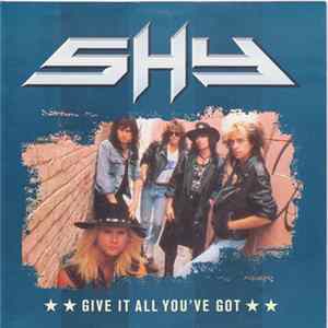 Shy - Give It All You've Got FLAC