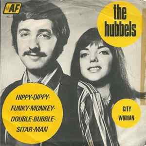 The Hubbels - Hippy Dippy Funky Monkey Double Bubble Sitar Man FLAC