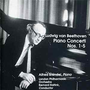 Alfred Brendel ,Piano The London Philharmonic Orchestra, Bernard Haitink ,Conductor Ludwig van Beethoven - Beethoven: Piano Concerti Nos. 1-5 FLAC