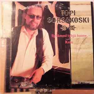 Topi Sorsakoski - Sydämesi Tyhjä Huone FLAC