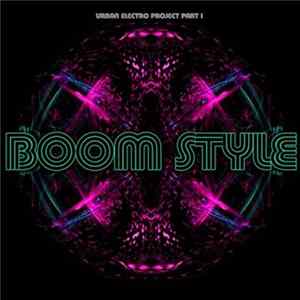 Beat Assassins Feat. Sweetie Irie - Urban Electro Project Part 1: Boom Style FLAC