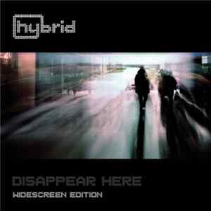 Hybrid - Disappear Here (Widescreen Edition) FLAC