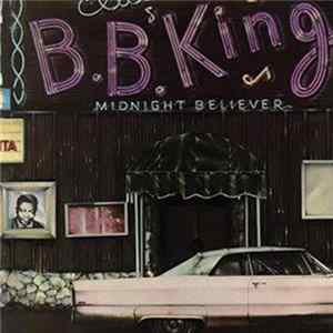 B.B. King - Midnight Believer FLAC