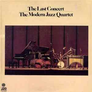 The Modern Jazz Quartet - The Last Concert FLAC