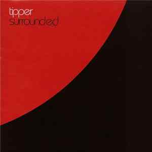 Tipper - Surrounded FLAC