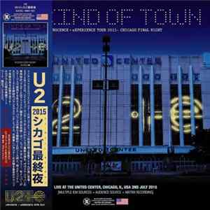 U2 - My Kind of Town - Innocence + Experience Tour 2015 Chicago Final Night FLAC