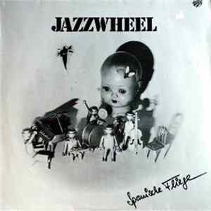 Jazzwheel - Spanische Fliege FLAC