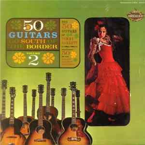 The 50 Guitars Of Tommy Garrett - 50 Guitars Go South Of The Border Volume 2 FLAC