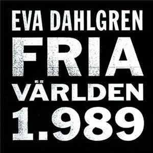 Eva Dahlgren - Fria Världen 1.989 FLAC