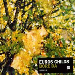 Euros Childs - Bore Da FLAC