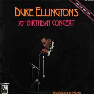 Duke Ellington - Duke Ellington's 70th Birthday Concert FLAC