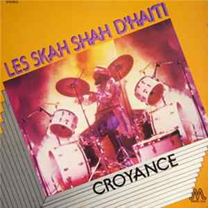Les Skah Shah D'Haiti - Croyance FLAC