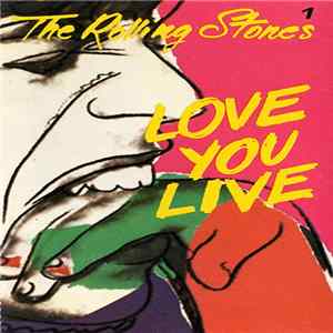 The Rolling Stones - Love You Live FLAC