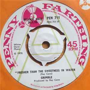 Grimble - Fresher Than The Sweetness In Water / Hey Hey Here It Comes FLAC
