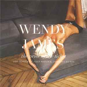 Wendy James - The Price Of The Ticket FLAC
