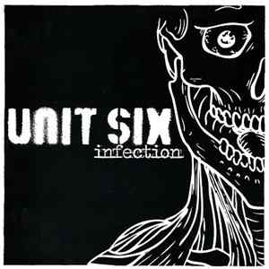 Unit Six - Infection FLAC