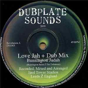 Bunnington Judah / The Dubateers - Love Jah / Champion Steppa FLAC
