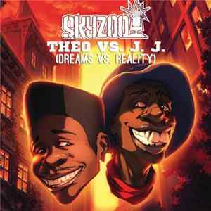 Skyzoo - Theo vs. J.J. (Dreams vs. Reality) FLAC