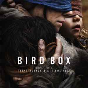 Trent Reznor & Atticus Ross - Bird Box (Abridged) FLAC
