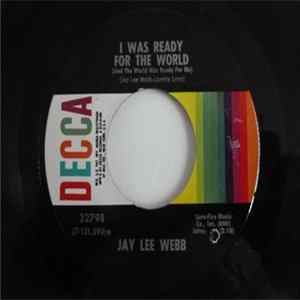 Jay Lee Webb - I Was Ready For The World / A Whole Lot Of Nothing FLAC