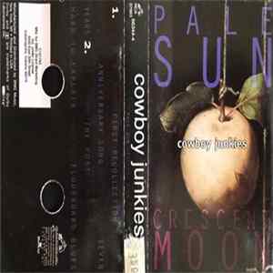 Cowboy Junkies - Pale Sun, Crescent Moon FLAC