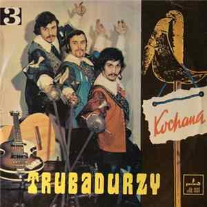 Trubadurzy - Kochana (3) FLAC