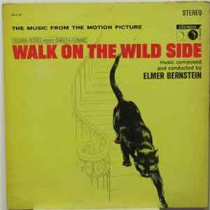 Elmer Bernstein - Walk On The Wild Side FLAC
