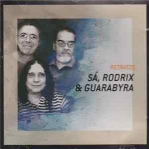 Sá, Rodrix & Guarabyra - Retratos FLAC